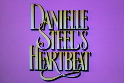 DANIELLE STEEL’S HEARTBEAT (NBC-TVM 2/8/93)