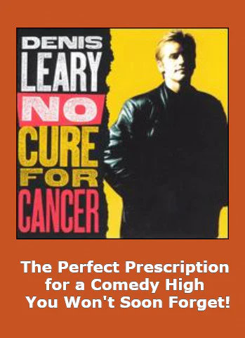 DENIS LEARY: NO CURE FOR CANCER (1992) RARE!!! HARD TO FIND!!! Denis Leary