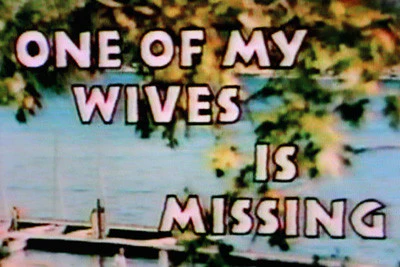 ONE OF MY WIVES IS MISSING (ABC-TVM 3/5/76)