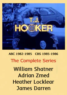 T.J. HOOKER - THE COMPLETE SERIES (ABC 1982-85 – CBS 1985-86) EXCELLENT QUALITY!!! William Shatner, Adrian Zmed, Heather Locklear, James Darren, Lee Bryant, Richard Herd, Thomas Jefferson