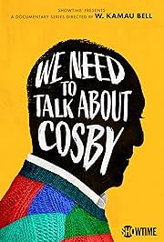 WE NEED TO TALK ABOUT COSBY - COMPLETE 4-PART SERIES (SHOWTIME 1/30/22) Bill Cosby, W. Kamau Bell
